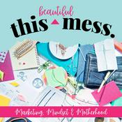 Podcast This Beautiful Mess