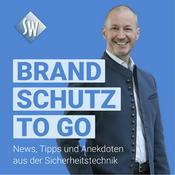 Podcast Brandschutz To Go - News, Tipps und Anekdoten aus der Sicherheitstechnik