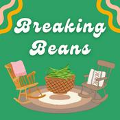 Podcast Breaking Beans