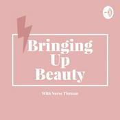 Podcast Bringing Up Beauty