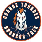 Podcast Orange Thunder Broncos Talk