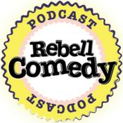 Podcast RebellComedy Podcast