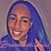 Podcast Brunch with Lola