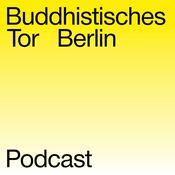 Podcast Buddhistisches Tor Berlin Podcast