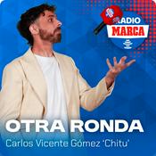 Podcast Otra Ronda con 'Chitu'