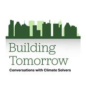 Podcast Building Tomorrow: Conversations with Climate Solvers