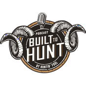 Podcast Built To Hunt by Huntin' Fool