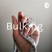 Podcast Bulking