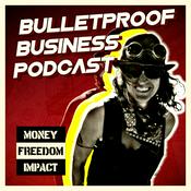Podcast Bulletproof Business Podcast