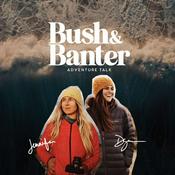 Podcast Bush & Banter