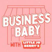Podcast Business Baby with Little Jo