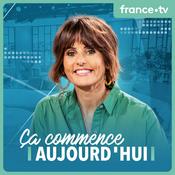 Podcast Ça commence aujourd'hui