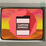 Podcast Caféfone Expresso