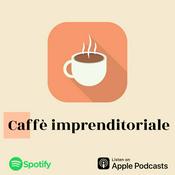 Podcast Caffè imprenditoriale