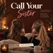 Podcast Call Your Sister