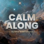 Podcast Calm Along - Guided Meditations
