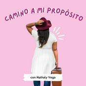 Podcast Camino a mi propósito