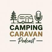 Podcast Camping Caravan Podcast