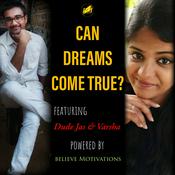 Podcast Can DREAMS Come TRUE ?