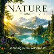 Podcast Canoeing in the Wilderness