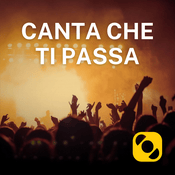 Podcast Canta che ti passa