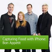 Podcast Capturing Food with iPhone: Bon Appétit
