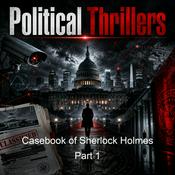 Podcast Casebook of Sherlock Holmes Part 1