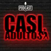 Podcast Casi Adultos