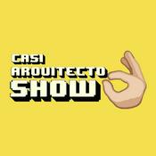 Podcast Casi Arquitecto Show