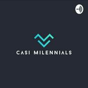 Podcast Casi Milennials
