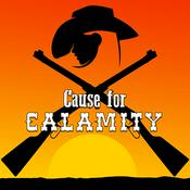 Podcast Cause for Calamity