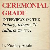 Podcast Ceremonial Grade
