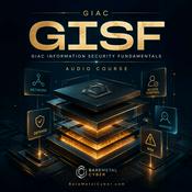 Podcast Certified: The GIAC GISF Audio Course