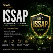 Podcast Certified: The ISC(2) ISSAP Audio Course