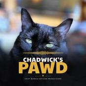 Podcast Chadwick's Pawd