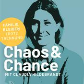 Podcast Chaos & Chance - Familie bleiben trotz Trennung