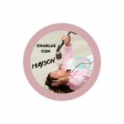 Podcast Charlas con Mayson