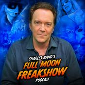 Podcast Charles Band's Full Moon Freakshow