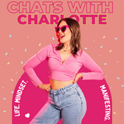 Podcast Chats With Charlotte