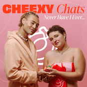 Podcast CHEEXY Chats