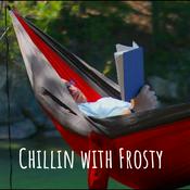 Podcast Chillin with Frosty