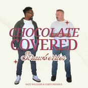 Podcast Chocolate Covered Strawberries