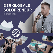 Podcast Der globale Solopreneur - by Citizen Circle