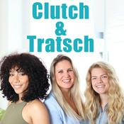 Podcast Clutch & Tratsch