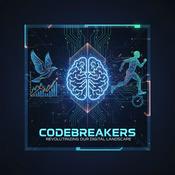 Podcast CodeBreakers: Revolutionizing our Digital Landscape