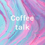 Podcast Coffee talk