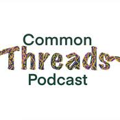 Podcast Common Threads Podcast