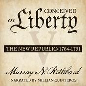 Podcast Conceived in Liberty, Volume V