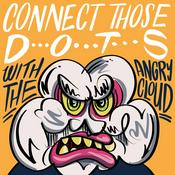 Podcast ANGRY CLOUD Radio Hour: Connect THOSE Dots Podcast