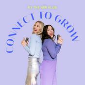 Podcast CONNECT TO GROW by The HER KLUB
